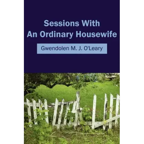 Sessions with an Ordinary Housewife