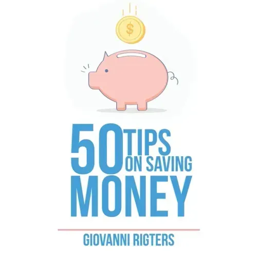 50 Tips On Saving Money