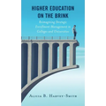 Higher Education on the Brink: Reimagining Strategic Enrollment Management in Colleges and Universities