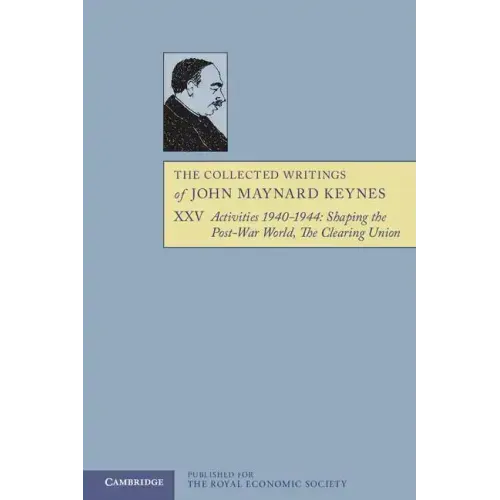 The Collected Writings of John Maynard Keynes