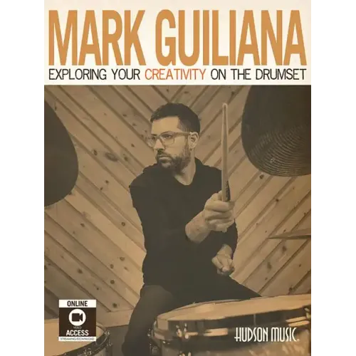 Mark Guiliana - Exploring Your Creativity on the Drumset Book/Online Audio [With DVD]
