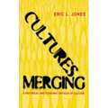 Cultures Merging: A Historical and Economic Critique of Culture