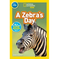 A Zebra's Day (National Geographic Kids Readers, Pre-Reader)