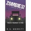 Zombies!: Book 4: Nowhere To Hide