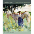 Down Bohicket Road: An Artist's Journey. Paintings and Sketches by Mary Whyte, with Excerpts from Alfreda's World.