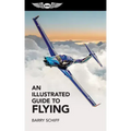 An Illustrated Guide to Flying