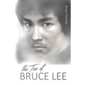 The Tao of Bruce Lee: Roots and Blossoms