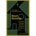 Next Sunday: An Honest Dialogue about the Future of the Church