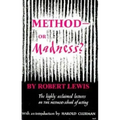 Method--Or Madness?