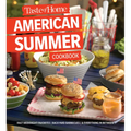 Taste of Home American Summer Cookbook: Fast Weeknight Favorites, Backyard Barbecues and Everything in Between
