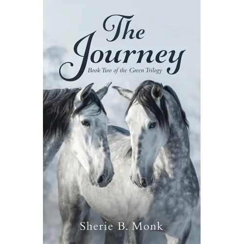 The Journey: Book Two of the Green Trilogy