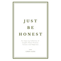 Just Be Honest