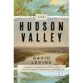 The Hudson Valley: The First 250 Million Years: A Mostly Chronological and Occasionally Personal History