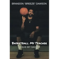Basketball My Teacher, Jesus My Savior