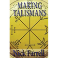 Making Talismans: Creating Living Magical Tools for Change and Transformation