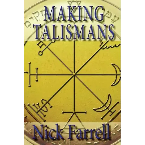 Making Talismans: Creating Living Magical Tools for Change and Transformation