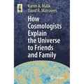 How Cosmologists Explain the Universe to Friends and Family