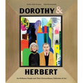 Dorothy & Herbert: An Ordinary Couple and Their Extraordinary Collection of Art