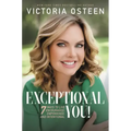 Exceptional You!: 7 Ways to Live Encouraged, Empowered, and Intentional