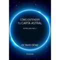 Como entender tu Carta Astral - Segunda Edicion