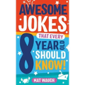 Awesome Jokes That Every 8 Year Old Should Know!