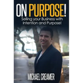 On Purpose: Selling Your Company With Intention and Purpose