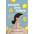 People You Follow: A Memoir