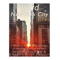 Weird New York City: A History of Mysteries, Strange Tales, and Hauntings across the Big Apple