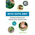 Wits Guts Grit
