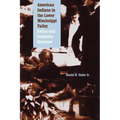 American Indians in the Lower Mississippi Valley: Social and Economic Histories