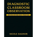 Diagnostic Classroom Observation: Moving Beyond Best Practice