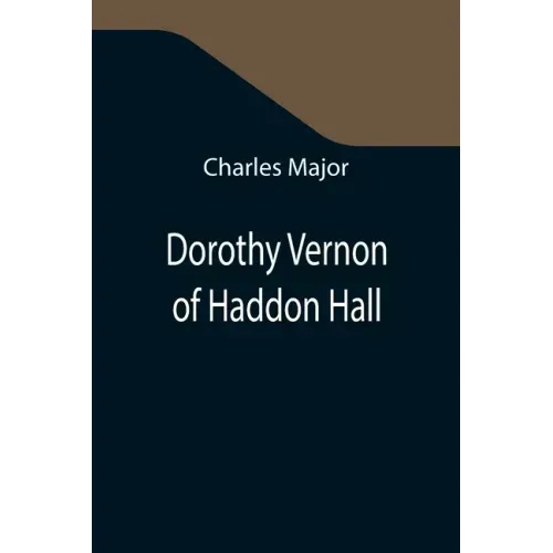 Dorothy Vernon of Haddon Hall