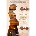 La Biblioteca de Los Sueños Imposibles/ The Library of Impossible Dreams