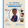 Mr. Business: The Adventures of Little BK: Book 5: Smart Guy Glasses: Smart Guy Glasses
