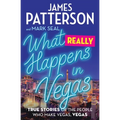 What Really Happens in Vegas: True Stories of the People Who Make Vegas, Vegas