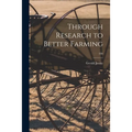 Through Research to Better Farming; 330