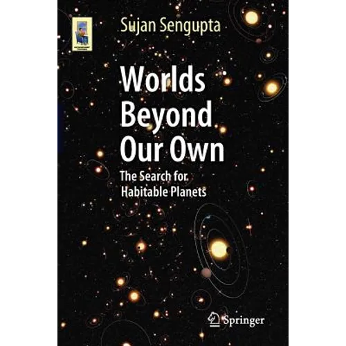 Worlds Beyond Our Own: The Search for Habitable Planets