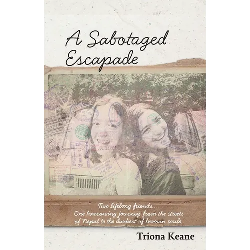 A Sabotaged Escapade