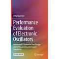 Performance Evaluation of Electronic Oscillators: Automated S Parameter Free Design with Spice and Discrete Fourier Transforms
