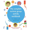 The complete nurture group activity workbook: A book full of detailed lesson plans, strategies and activities for children with ADHD and ASD complete