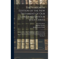 The Variorum Edition of the New Testament of Our Lord and Saviour Jesus Christ: Translated Out of the Original Greek, and With the Former Translations