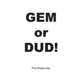 Gem or Dud!