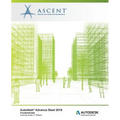 Autodesk Advance Steel 2018: Fundamentals: Autodesk Authorized Publisher