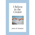 I Believe in the Creator