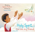 Holy Spirit you are my friend