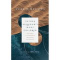 Father Abraham's Many Children: The Bible in a World of Religious Difference