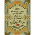 The Sweet and Innocent Little Children's Book of Cannibalism