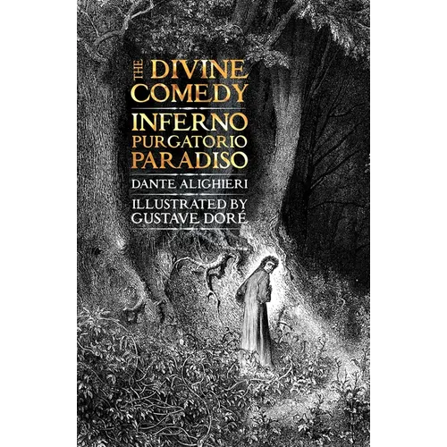 The Divine Comedy: Inferno, Purgatorio, Paradiso