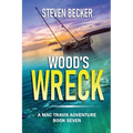 Wood's Wreck: Mac Travis Adventure Thrillers