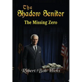 The Shadow Senator The Missing Zero